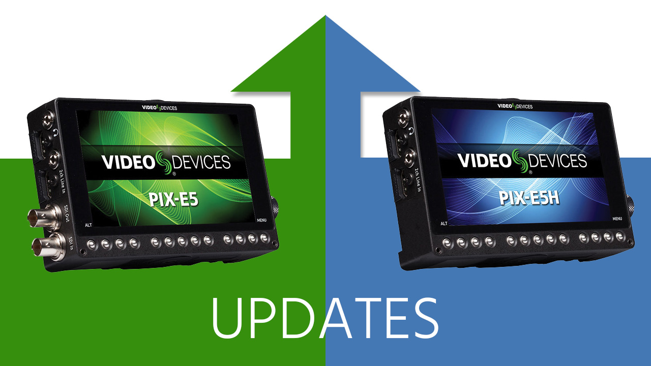 Video Devices PIX-E5 Firmware Update Adds 6G-SDI, Slomo & Anamorphic