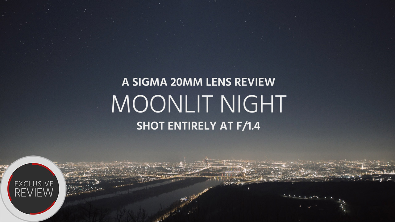 Sigma20mm F/1.4 Art Lens レビュー　–　Moonlight Night