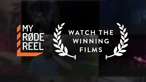 Watch the MyRØDE Reel 2016 Winning Films