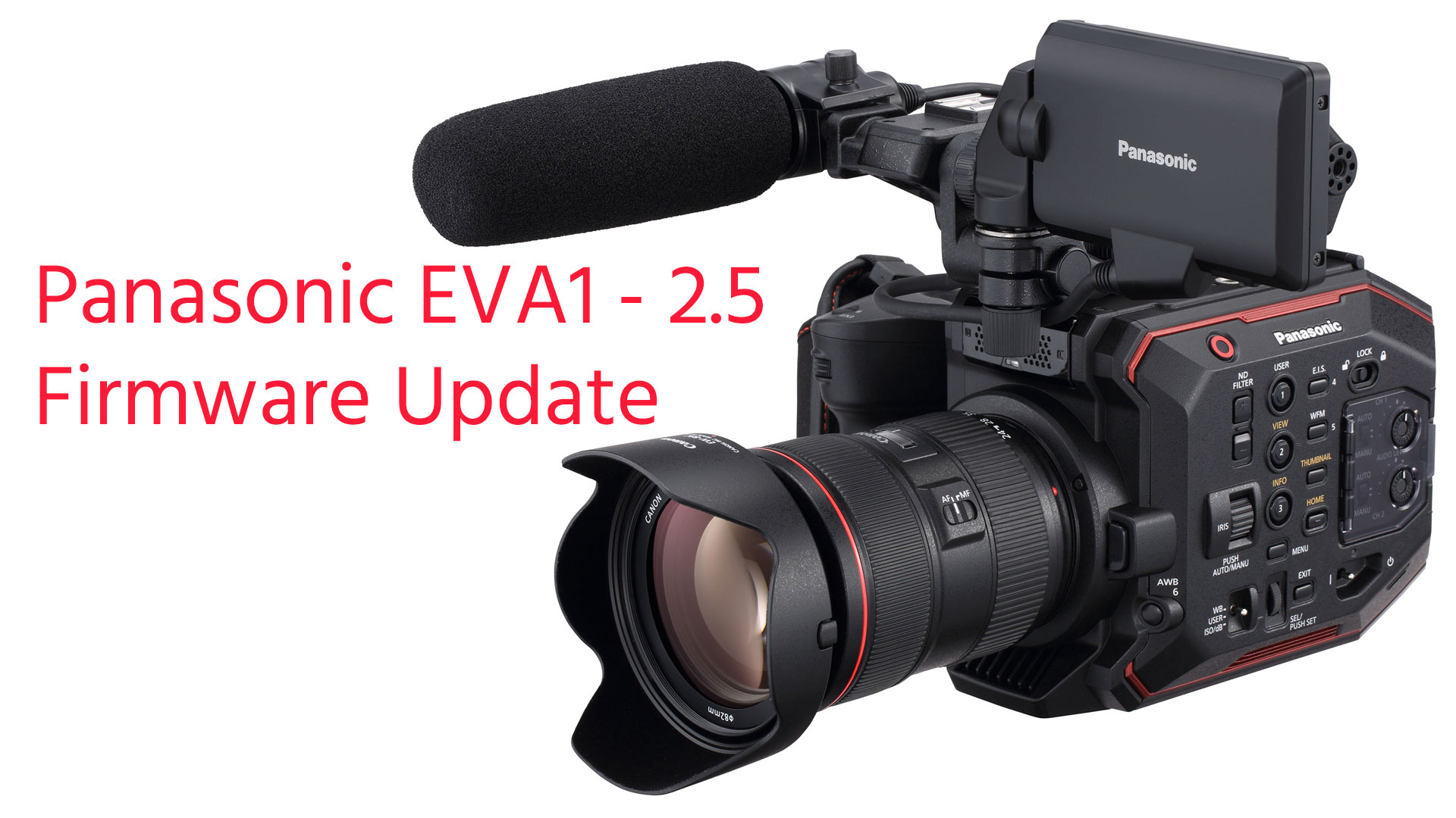 La Panasonic EVA1 recibe actualización de firmware 2.5 - Reducción de ruido SMOOTH y más