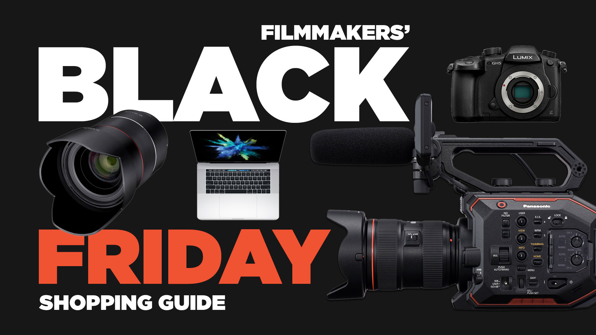 Guía de Compras de Black Friday para cineastas: GH5, A9, 80D, EVA-1, MZED, DJI y mucho más