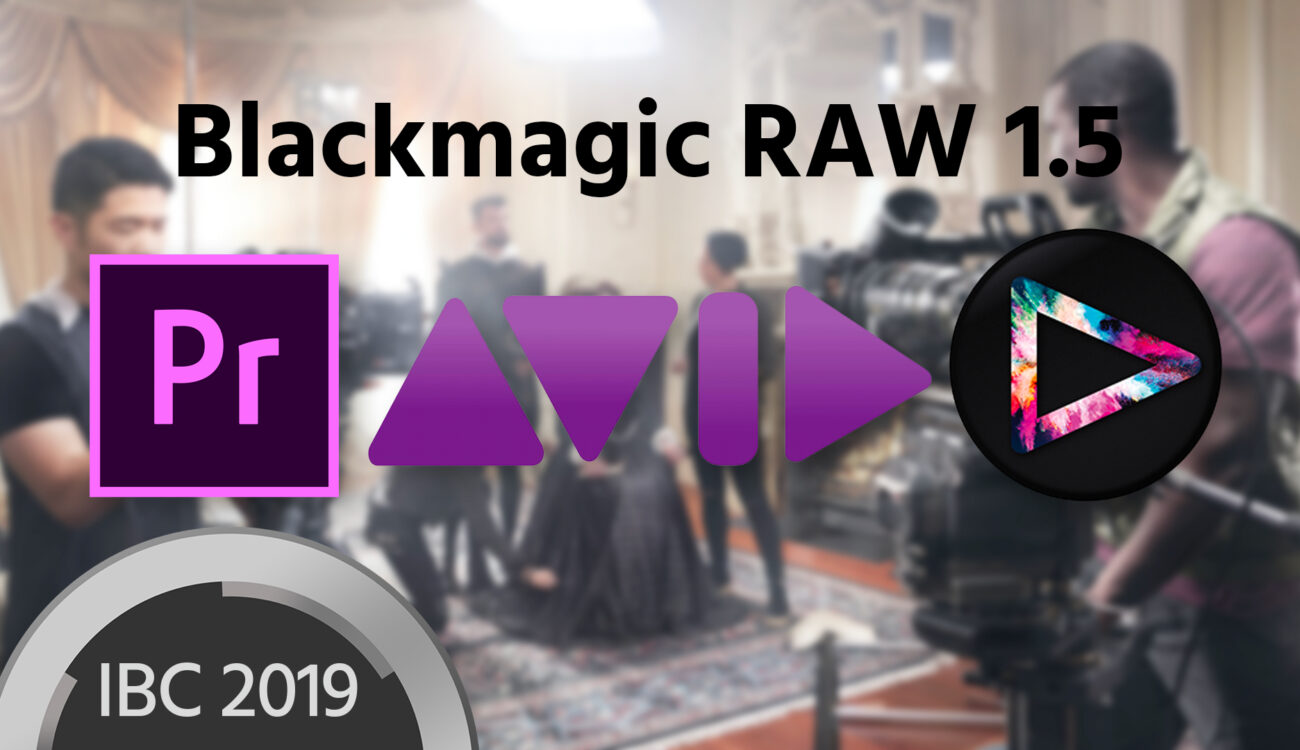 Blackmagic RAW Now in Premiere Pro CC, Avid Media Composer and Edius