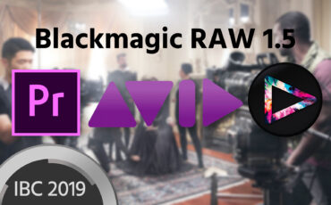 Blackmagic RAW Now in Premiere Pro CC, Avid Media Composer and Edius