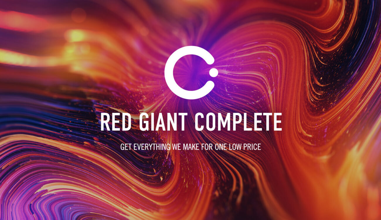 Red Giant Complete - Subscribe to the Tools Your NLE Wishes it Had