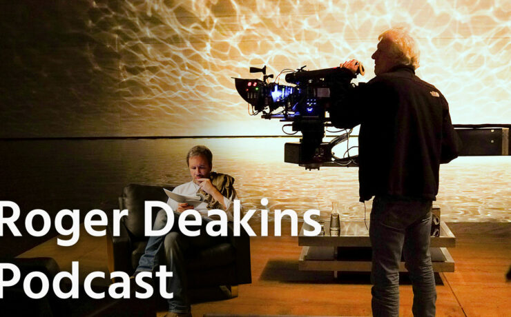 Roger Deakins Podcast, Listen and Learn With A Cinematography Master