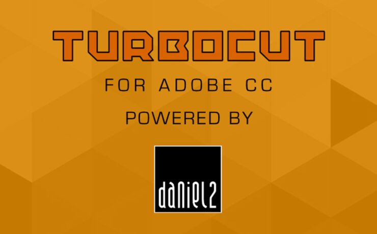 TURBOCUT - Free Daniel2 Plugin for Adobe CC 2020