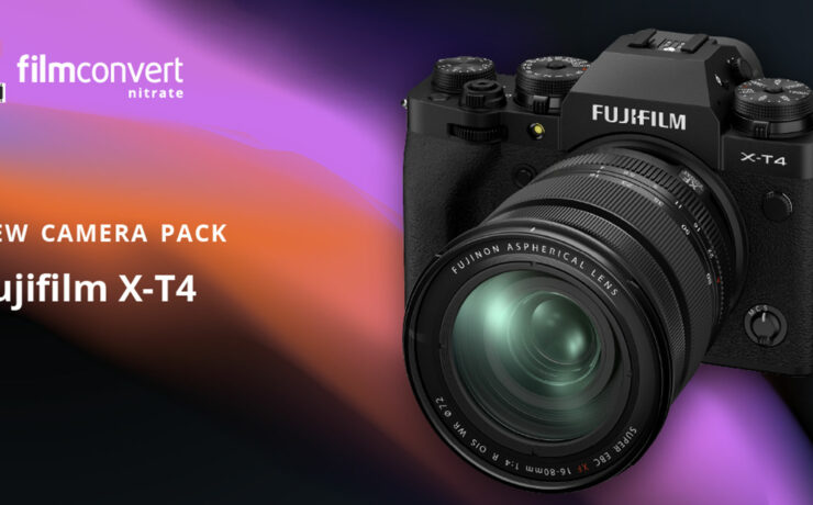 FilmConvert Camera Pack for FUJIFILM X-T4 Now Available