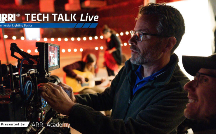 ARRI Tech Talk - Commercial Lighting Basics - Free Webinar on October 28