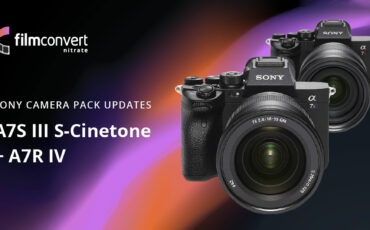 FilmConvert Profile for Sony a7R IV and a7S III S-Cinetone Released
