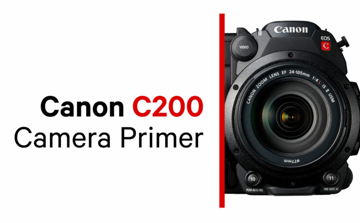 Canon C200 Camera Primer