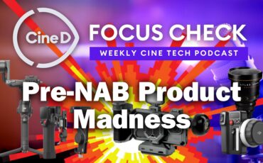 DJI Avata 2, Ronin RS4, Focus Pro | TILTA Khronos | Aputure INFINIMAT y Mucho Más Antes de la NAB – CineD Focus Check Ep07